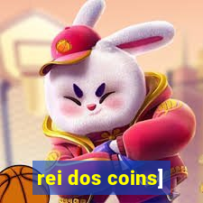 rei dos coins]